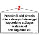 Információs tábla, 22,5x12,5 cm, "Pénztártól való távozás után…", fehér