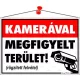 Információs tábla, 35x25 cm, "Kamerával megfigyelt terület"