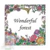   Wonderful Forest Colouring Book - Felnőtt Színező A5. 8X2 Oldalas 
